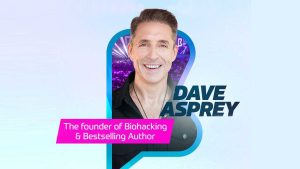 Dave Asprey, „părintele biohackingului”, vine în România la Brand Minds 2025