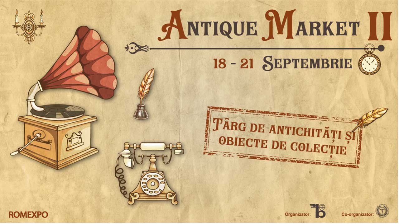 Antique Market II &icirc;și deschide porțile joi, 18 septembrie