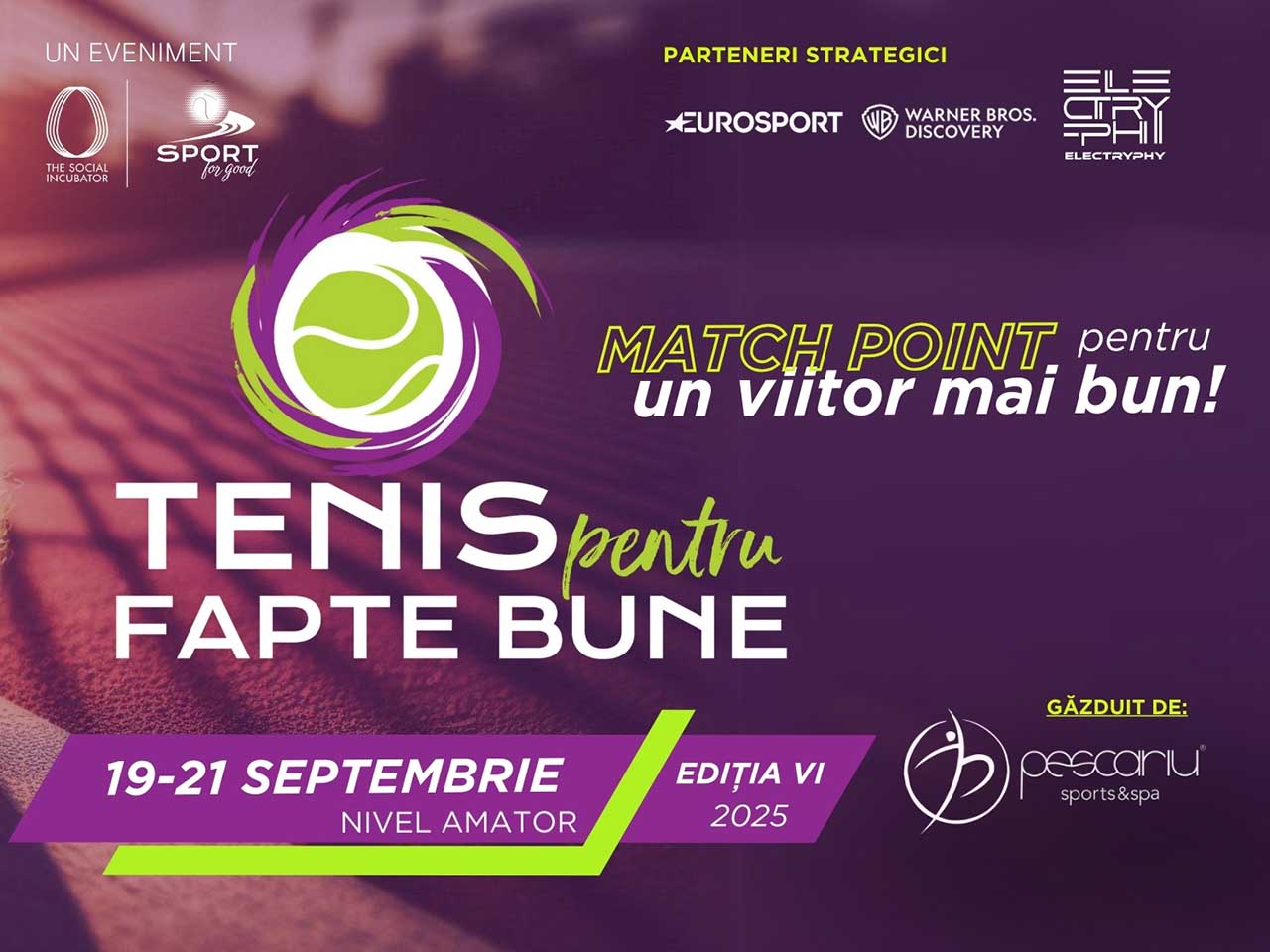 Sportivi și artiști de renume susțin turneul caritabil Tenis pentru Fapte Bune &ndash; Ediția a 6-a