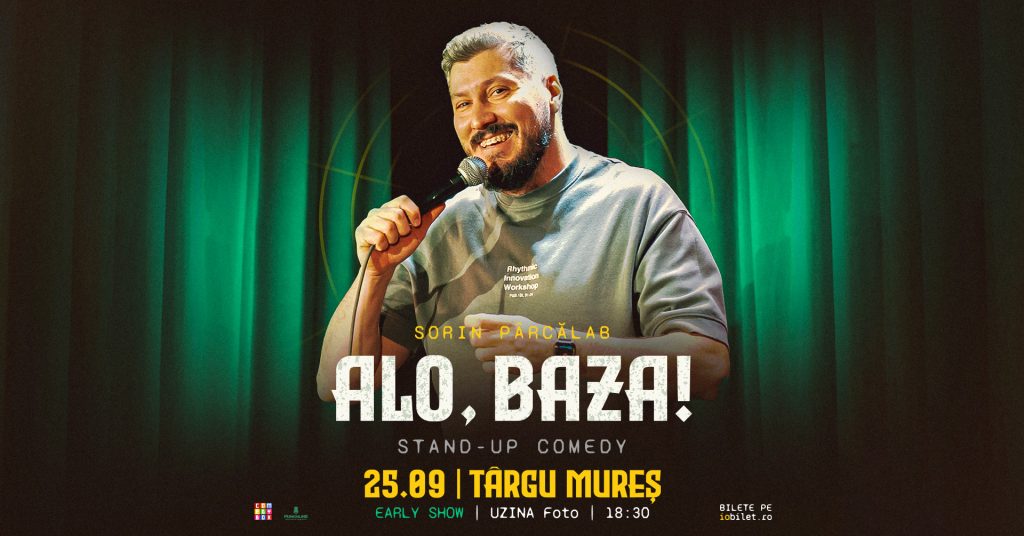 Stand-Up Comedy cu Sorin Pârcălab "Alo, baza!"