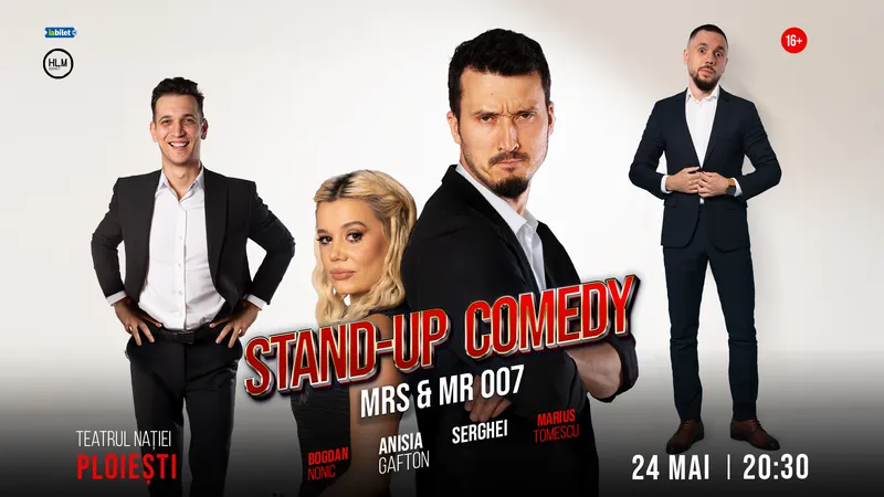 Stand-up Comedy cu Anisia Gafton, Serghei, Nonic și Tomescu - „Mrs & Mr 007”