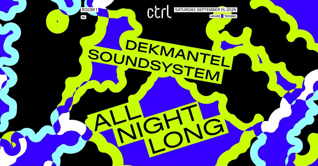 ctrl nights: Dekmantel Soundsystem [NL]