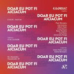 GLORIÆ Art Gallery deschide expoziția „Doar eu pot fi aiciacum”. Curatori: Anne-Marie Lolea și Gloria Berceanu.