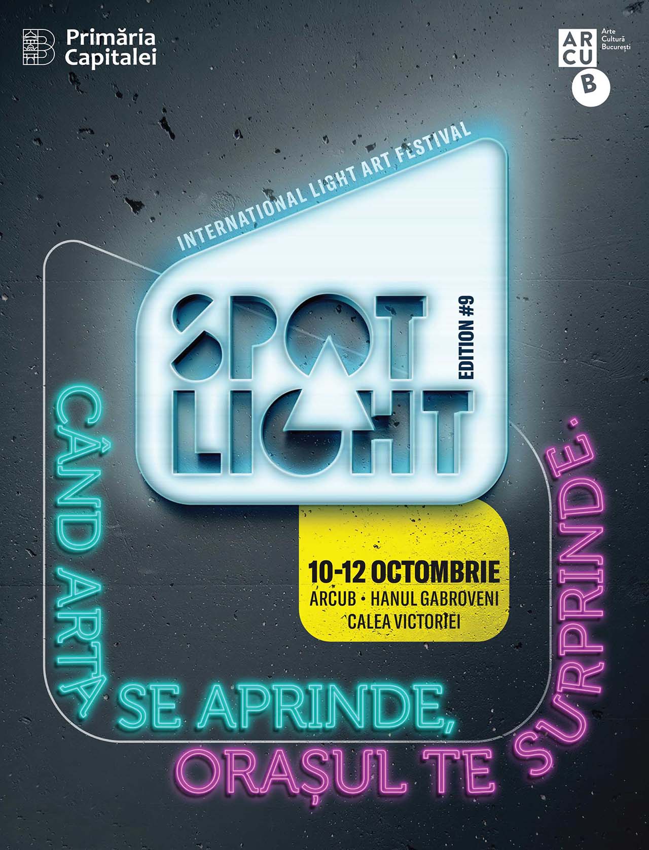 Weekendul acesta, Bucureștiul se luminează la cea de-a noua ediție Spotlight – Când Arta se Aprinde, Orașul te Surprinde