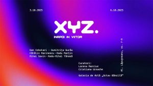  Laborator al temporalităților alternative „XYZ. Înapoi în viitor” 3 octombrie 2025, Galeria „Octav Băncilă” Iași - 