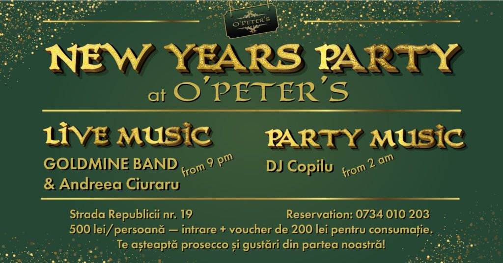 New Years Party with Live Music/Goldmine Band & Andreea Ciuraru & AfterParty/Dj Copilu