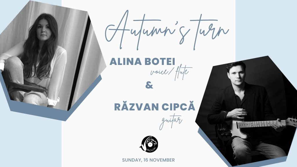 Autumn’s turn | Alina Botei & Răzvan Cipcă