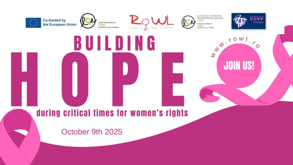În vremuri critice, cultivăm speranța pentru drepturile femeilor