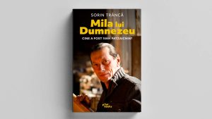Lansarea volumului „Mila lui Dumnezeu. Cine a fost Ivan Patzaichin”