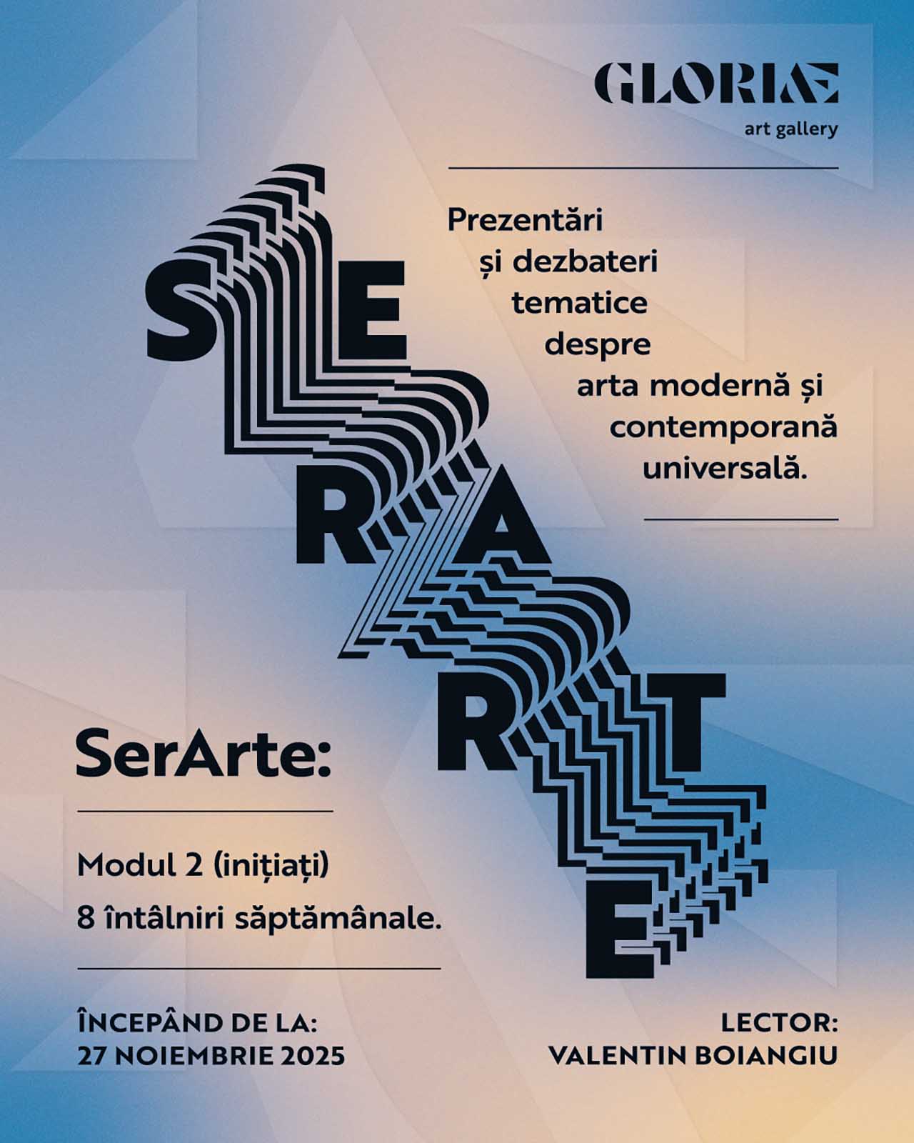 GLORI&AElig; Art Gallery anunță noi cursuri despre artă modernă și contemporană prezentate de Valentin Boiangiu, lector cu experiență &icirc;n Marea Britanie și Moscova