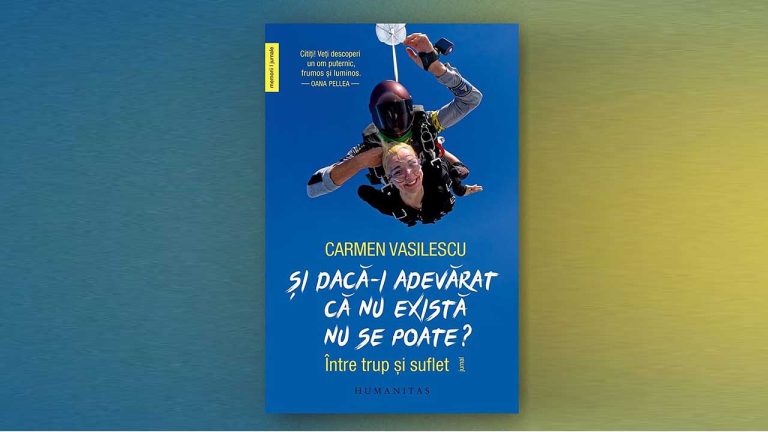 „Și dacă-i adevărat că nu există nu se poate? Între trup și suflet”, lansare de carte la Librăria Humanitas Cișmigiu