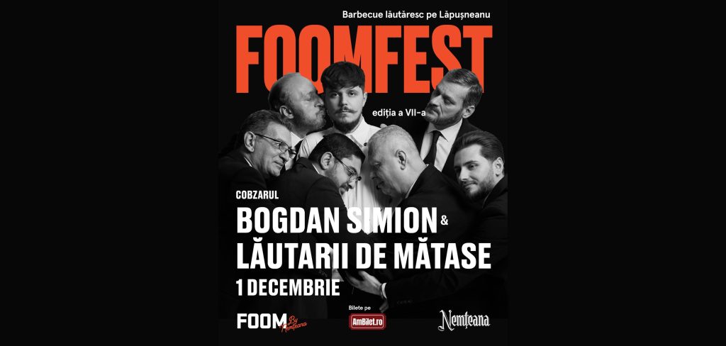 FOOMFest VII - barbecue lăutăresc pe Lăpușneanu @ Foom by Nemțeana