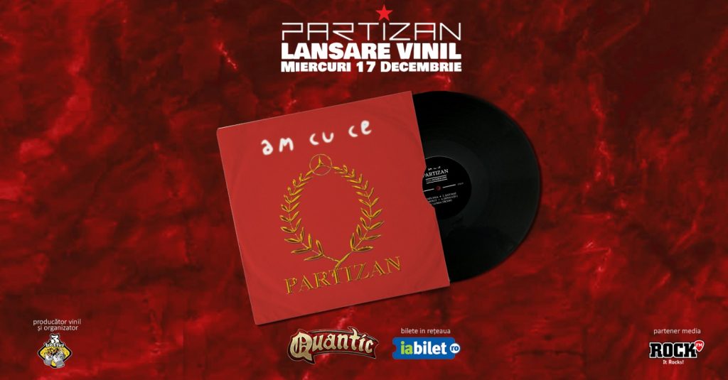 Partizan - Concert și Lansare de Vinil: Am cu ce