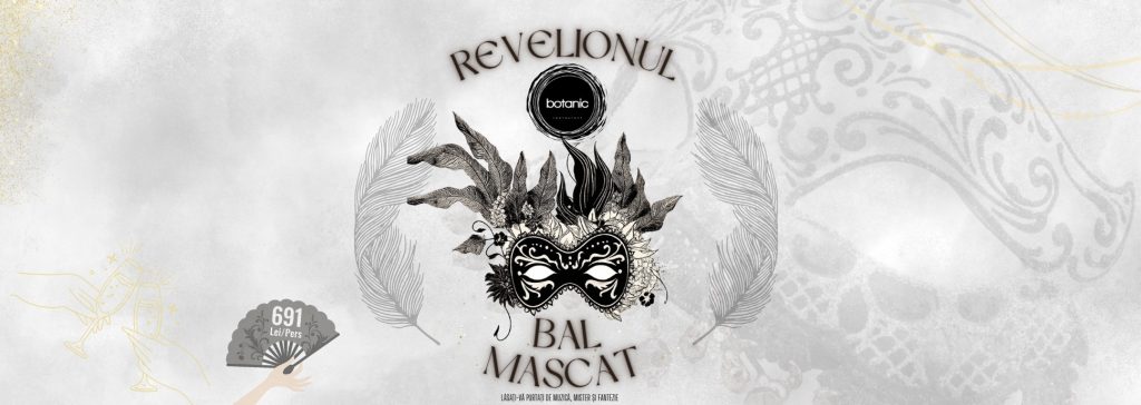 Revelionul Bal Mascat @ Botanic Restaurant