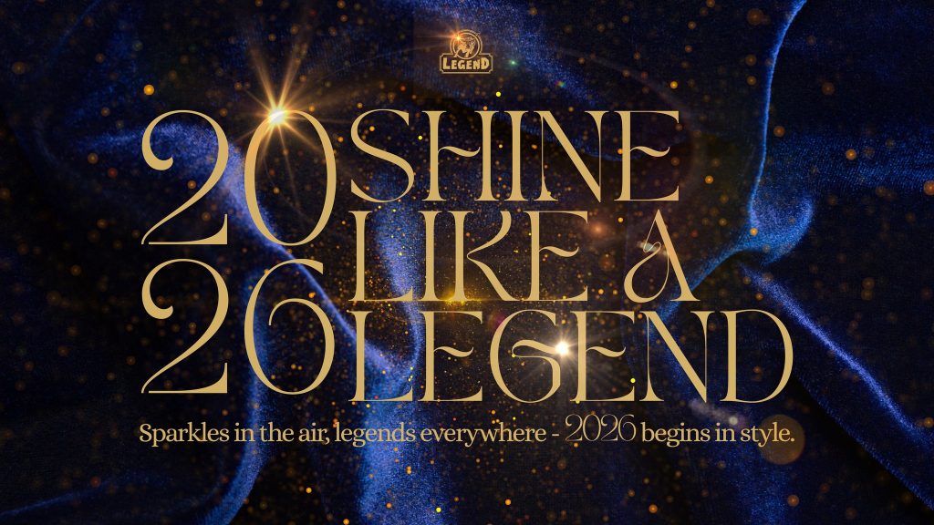 Shine like a legend @ Legend Pub