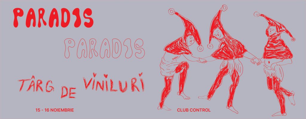 Târg de viniluri Paradis Paradis @ Control Club