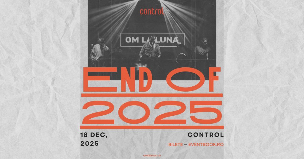 om la lună │ End of 2025 @ Control Club