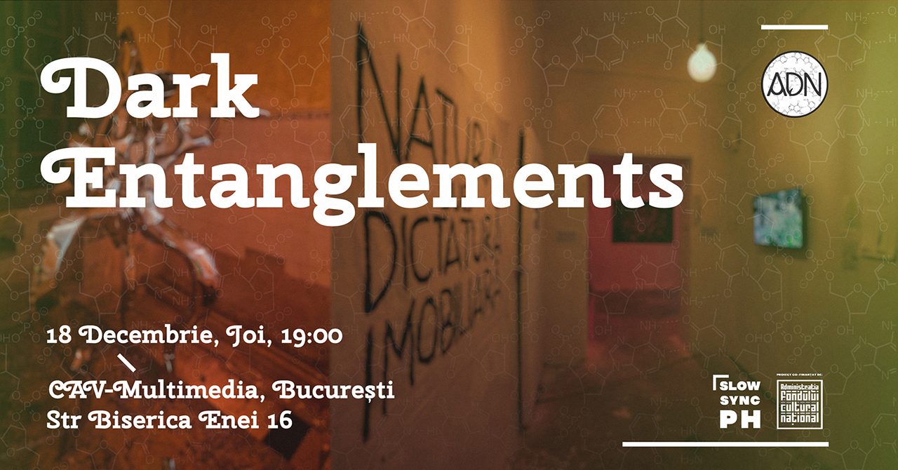 VERNISAJ: &bdquo;Dark Entanglements&rdquo; &ndash; O incursiune &icirc;n ecologia &bdquo;&icirc;ntunecată&rdquo;&nbsp;