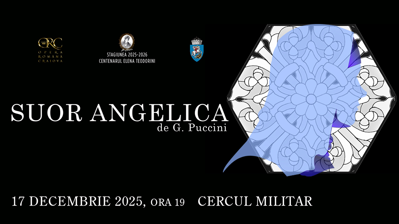 Invitație la Operă: „Sora Angelica” pe scena Cercului Militar
