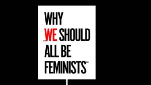 Why „We Should All Be Feminists”, 44 de artiste și artiști austrieci și români într-o expoziție de amploare la /SAC @Malmaison