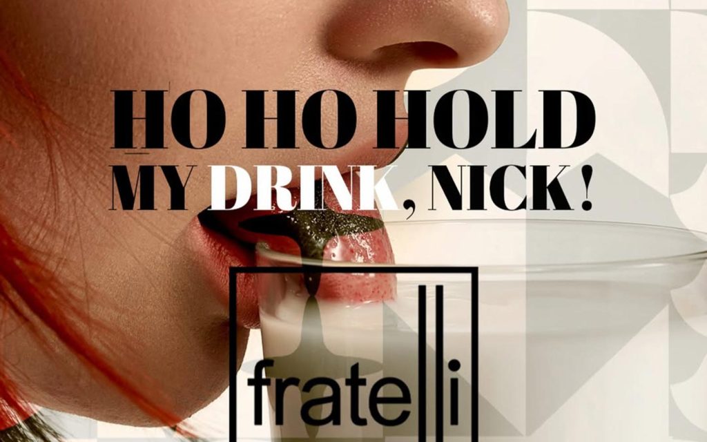 Ho ho hold my drink, Nick