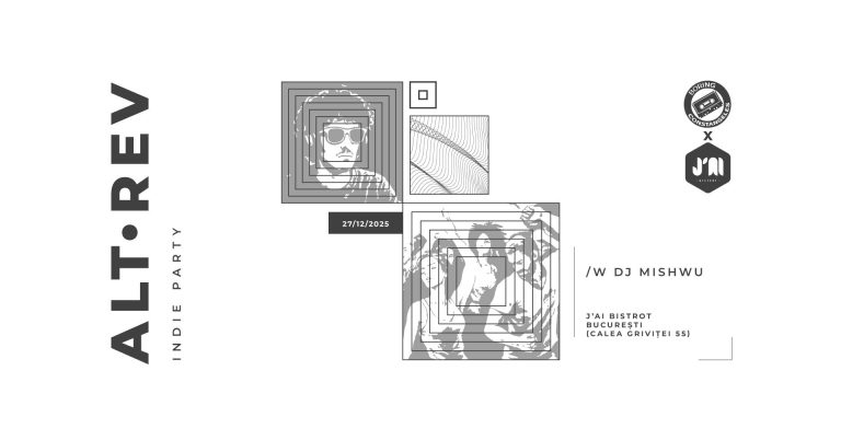 Alt Rev • Ediția III • With Mr. Mishwu @ J'ai Bistrot