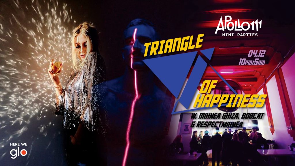 Triangle of Happiness w. Mihnea Ghiza & Bobcat & RespectMihnea @ Apollo111 Barul & Terasa