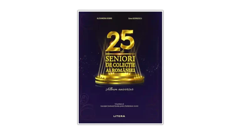 Albumul „25 de Seniori de colecție ai României” se lansează la București. 