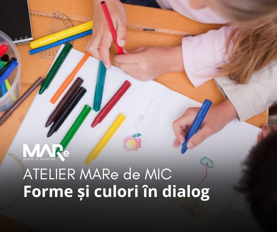 Atelier de creație pentru copii "Forme și culori în dialog" @ Muzeul de Artă Recentă