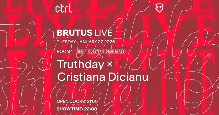 Brutus live: Truthday x Cristiana Dicianu @ Control Club
