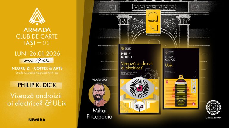 Club de carte Armada Iași #3 - „Ubik” & „Visează androizii oi electrice?” | de Philip K. Dick @ Negru Zi - coffee & arts