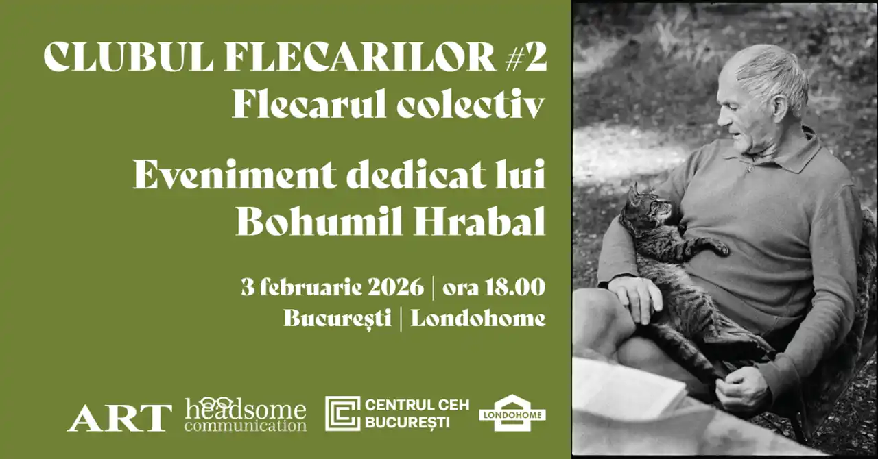 Clubul Flecarilor, eveniment dedicat &icirc;ndrăgitului scriitor ceh Bohumil Hrabal