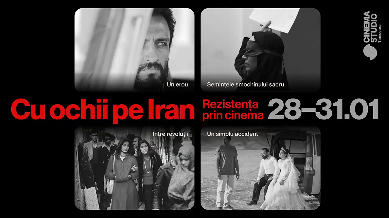 Cu ochii pe Iran Programul săptămânii 27 ianuarie – 1 februarie la Cinema Victoria, Cinema Timiș, Cinema Studio și Cinema Johnny