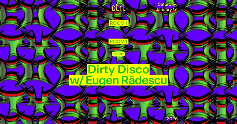Dirty Disco w/ Eugen Rădescu @ Control Club