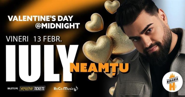 Iuly Neamțu | Valentine's Day - Midnight | Special Show @ Berăria H