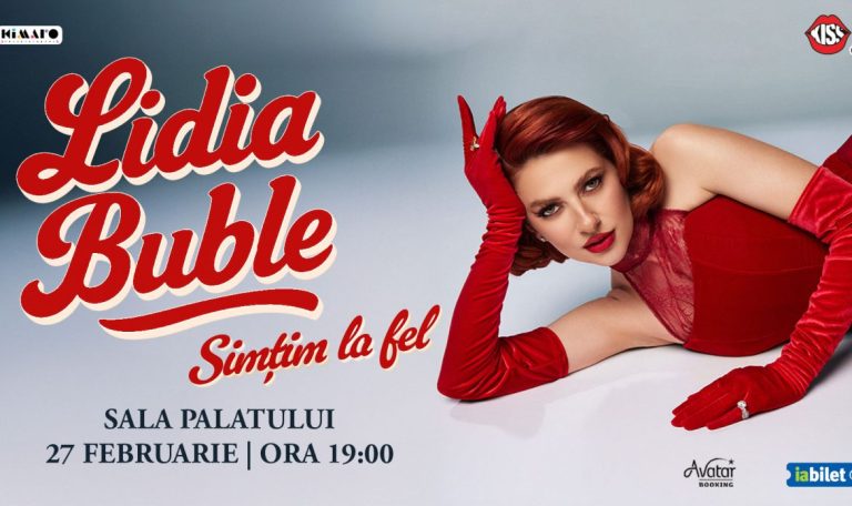 Lidia Buble - „Simțim la fel” @ Sala Palatului