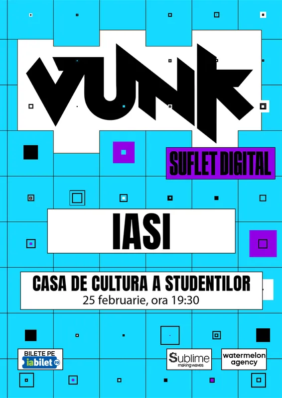 Vunk | Suflet digital @ Casa de Cultură a Studenților