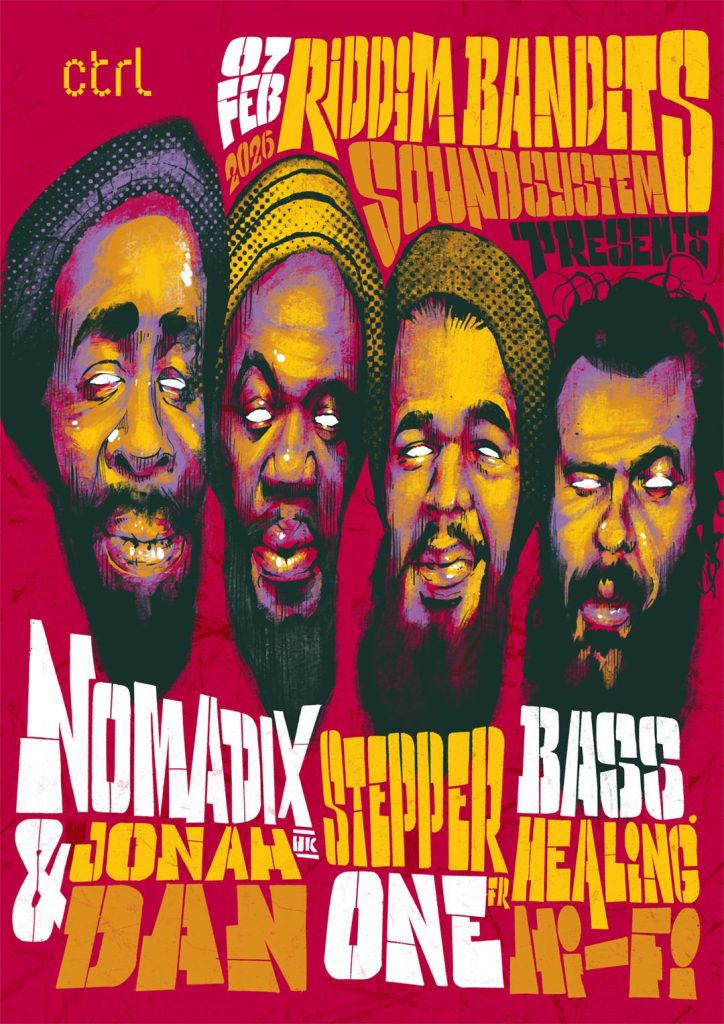 ctrl x Riddim Bandits Sound System Nomadix, Jonah Dan, Stepper’One, Bass Healing Hi-Fi @ Control Club