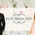 Elite Bride Fest – Târg de Nunți, la prima ediție în București