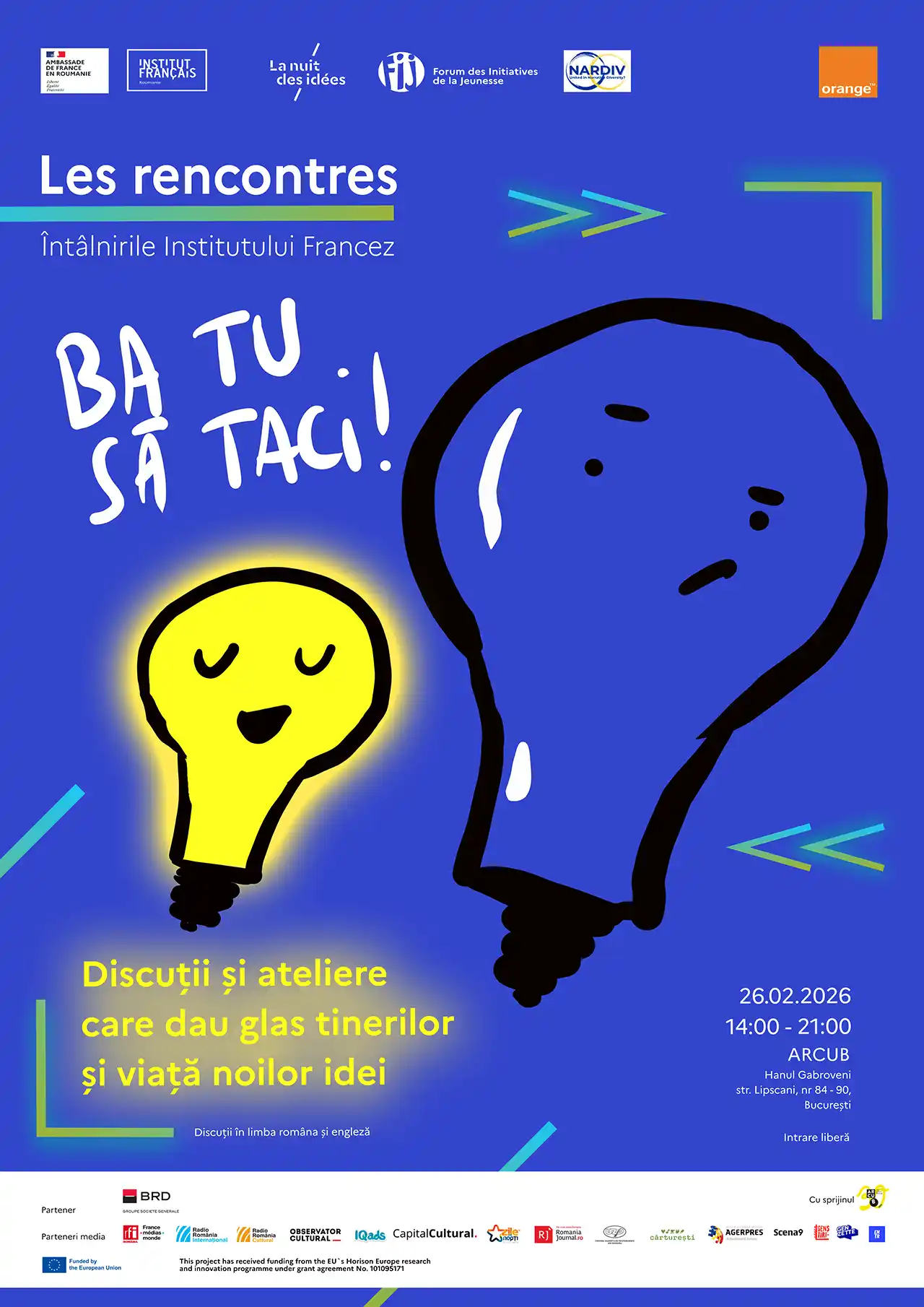 &bdquo;Ba tu să taci!&rdquo; - discuții și ateliere care dau glas tinerilor pe 26 februarie |&nbsp; ARCUB &ndash; Hanul Gabroveni