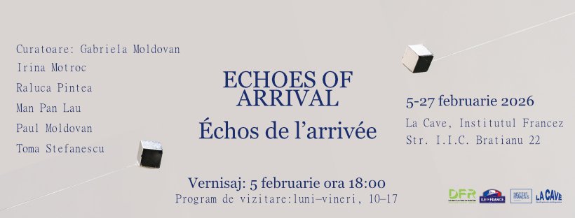 Echoes of Arrival || expoziție colectivă