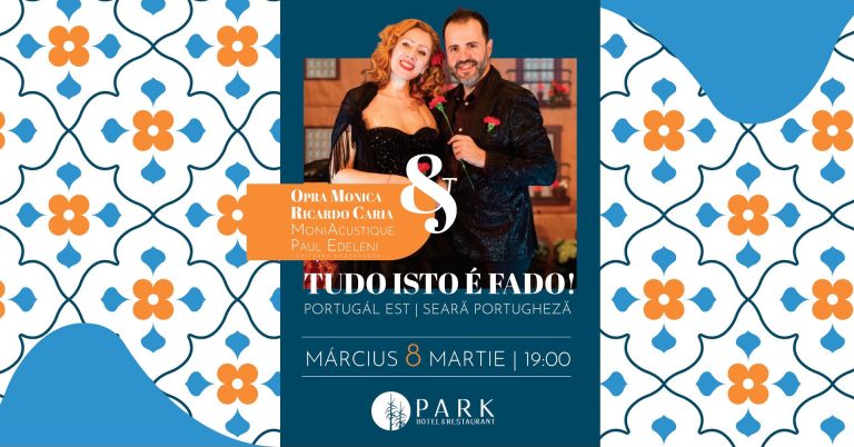 TUDO ISTO É FADO! - Seară portugheză