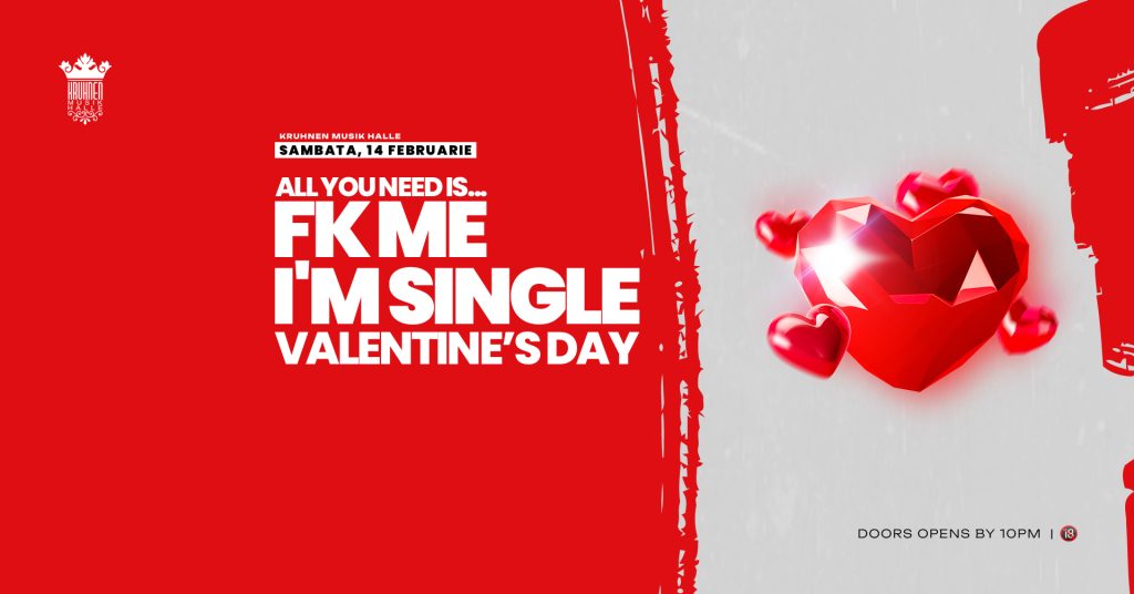 Fk Me, I’m Single – Valentine’s Day Edition