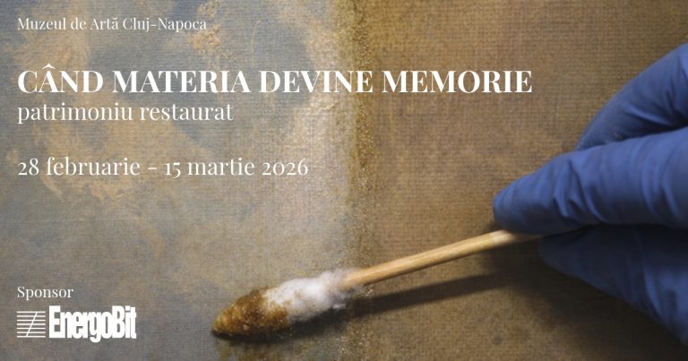 Când materia devine memorie - Patrimoniu restaurat
