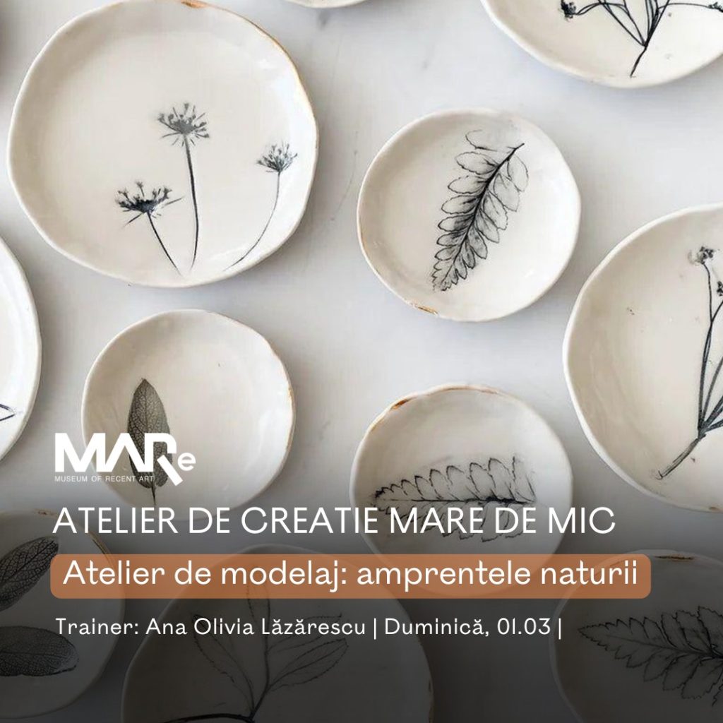Atelier de modelaj: amprentele naturii @ Muzeul de Artă Recentă