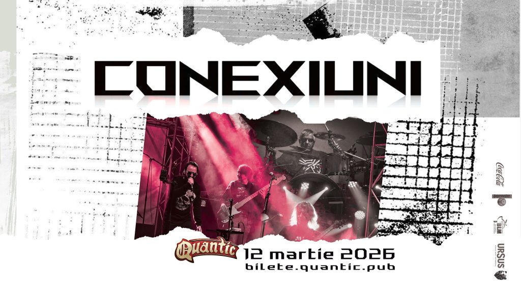 Conexiuni - Viața de Rocker @ Quantic