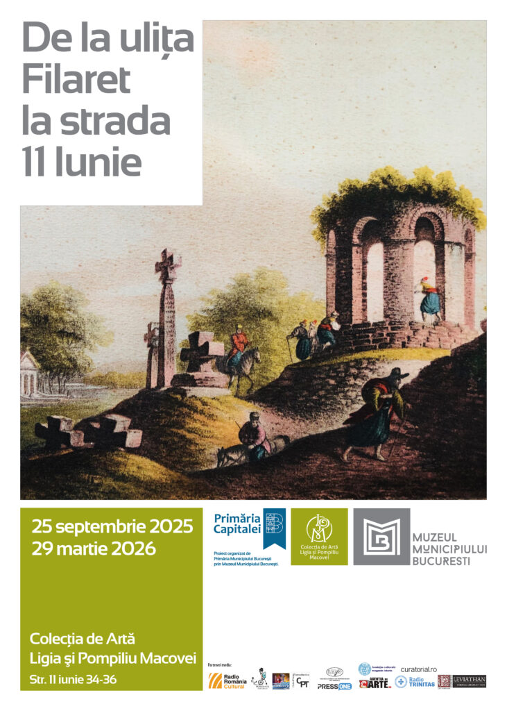 De la ulița Filaret la strada 11 Iunie @ Colecția de Artă Ligia și Pompiliu Macovei