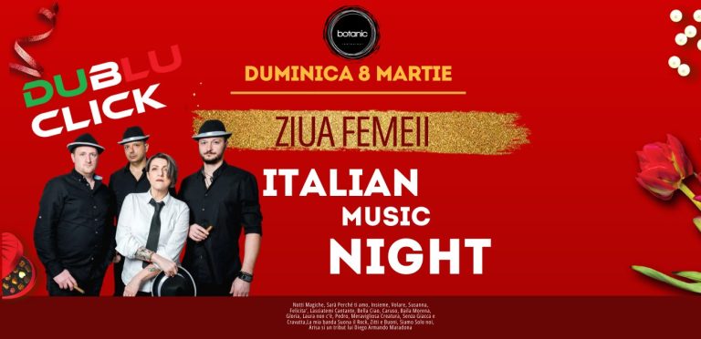 Italian Music Night – Ziua Femeii @ Botanic Restaurant