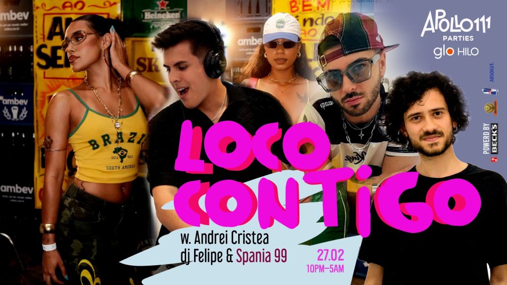 Loco Contigo w. Andrei Cristea & Dj Felipe & Spania99 @ Apollo111 Barul & Terasa