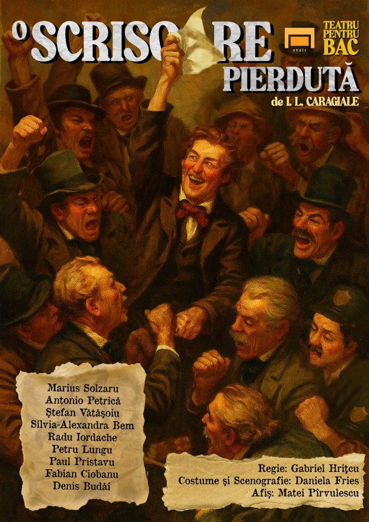 O scrisoare pierdută | Teatru pentru BAC @ Aula Magna Politehnica București